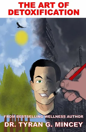 The Art of Detoxification